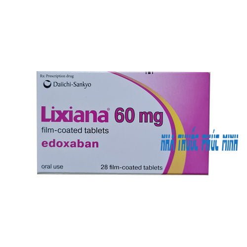 Thuốc Lixiana 60mg Edoxaban giá bao nhiêu mua ở đâu?